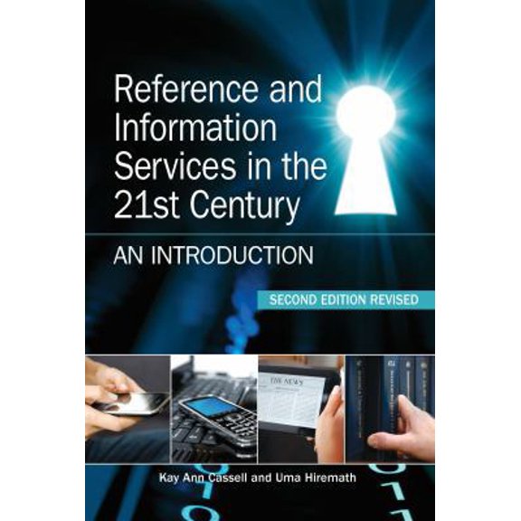 Pre-Owned Reference and Information Services in the 21st Century: An Introduction, Second Edition Revised (Paperback) 1555707408 9781555707408