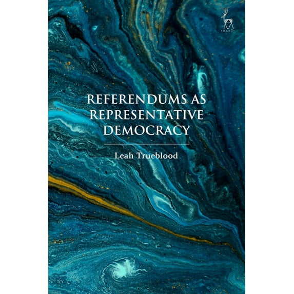 Referendums as Representative Democracy, (Hardcover)