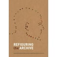 thumbnail image 1 of Refiguring the Archive, (Paperback), 1 of 1