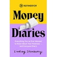 thumbnail image 1 of Pre-Owned Refinery29 Money Diaries: Everything You've Ever Wanted to Know about Your Finances... and Everyone (Paperback) by Lindsey Stanberry, 1 of 1