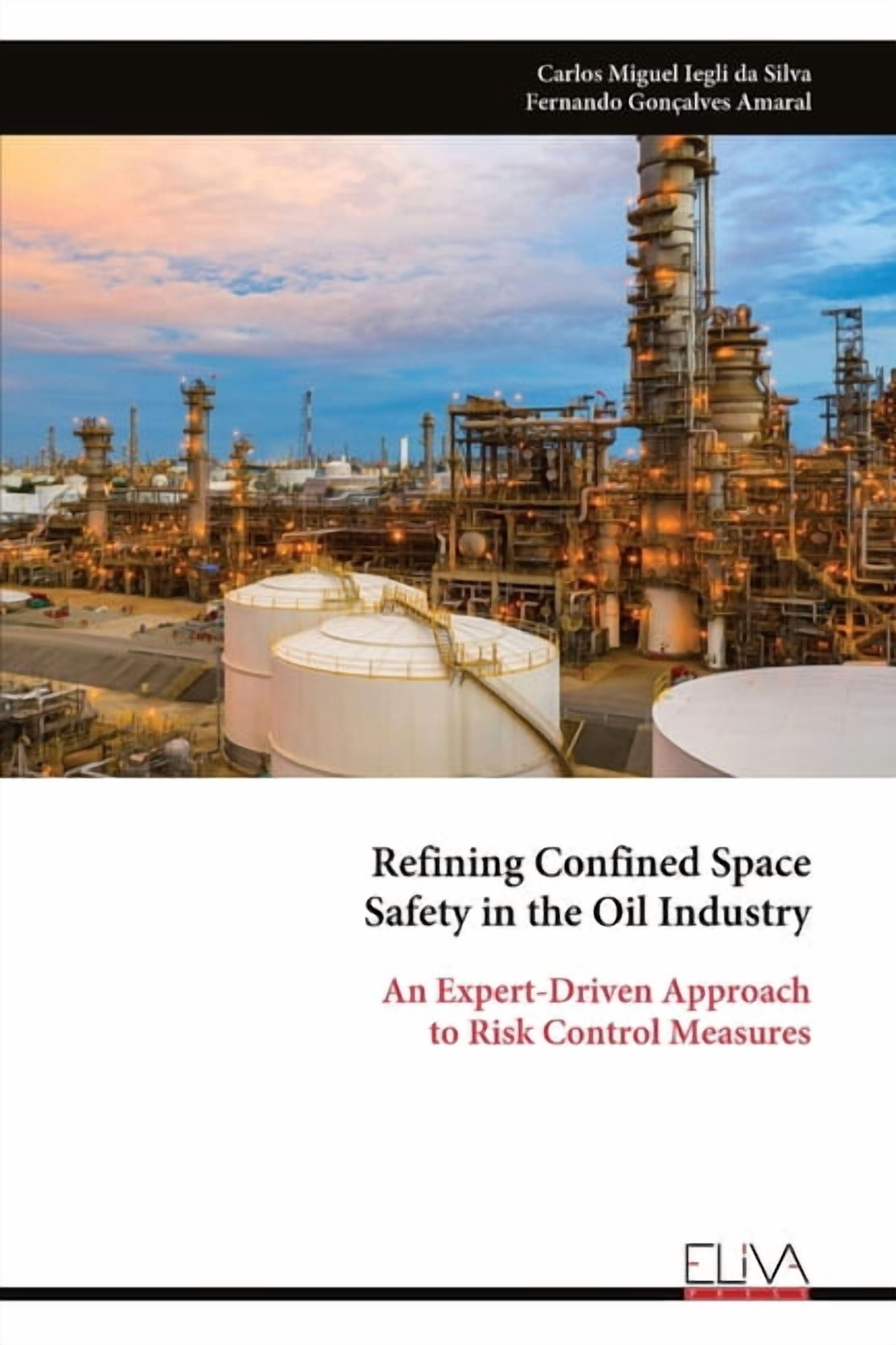 Refining Confined Space Safety in the Oil Industry: An Expert-Driven ...