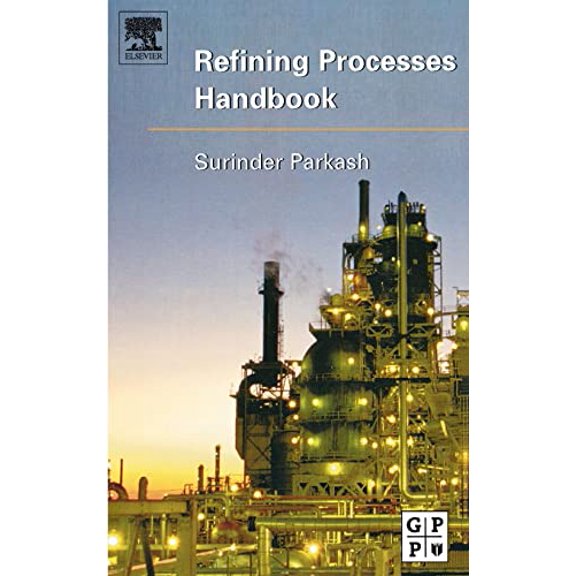 Pre-Owned Refining Processes Handbook (Hardcover) 075067721X 9780750677219