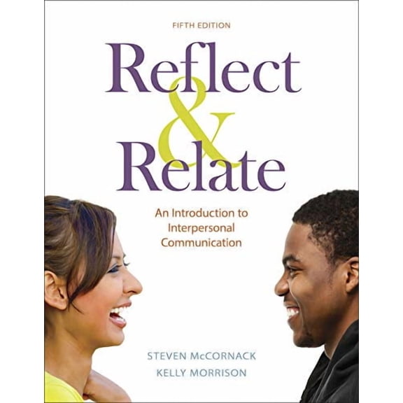 Pre-Owned Reflect & Relate: An Introduction to Interpersonal Communication (Paperback)