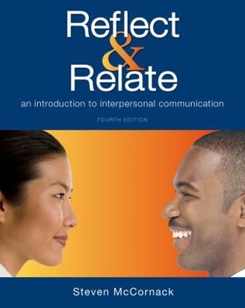 Pre-Owned Reflect \u0026 Relate: An Introduction to Interpersonal Communication (Paperback) by Steven McCornack