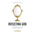 thumbnail image 1 of Pre-Owned Reflecting God, (Paperback), 1 of 1