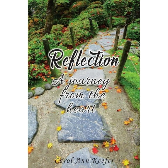 Reflection: A Journey from the Heart (Paperback)