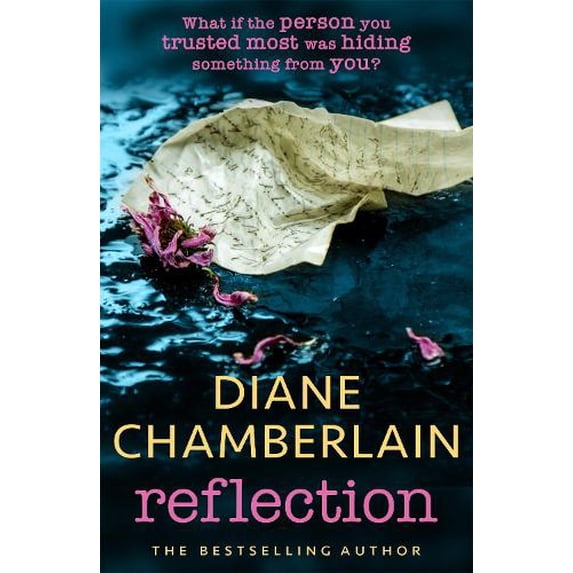 Reflection: A gripping and moving story of small town secrets fr Diane Chamberlain (Paperback)