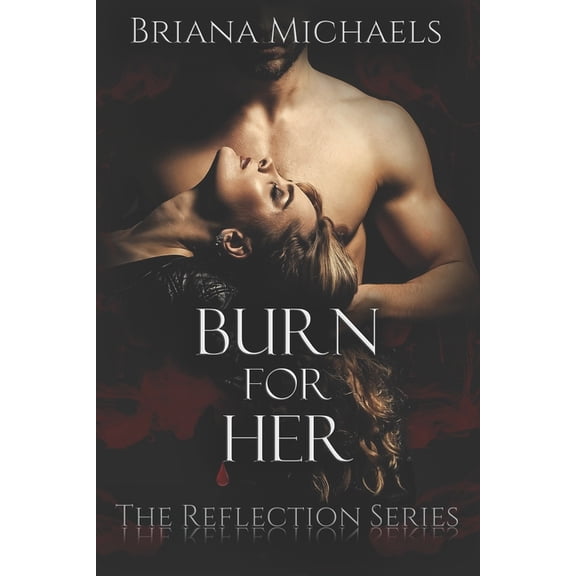 Reflection Burn for Her, Book 1, (Paperback)