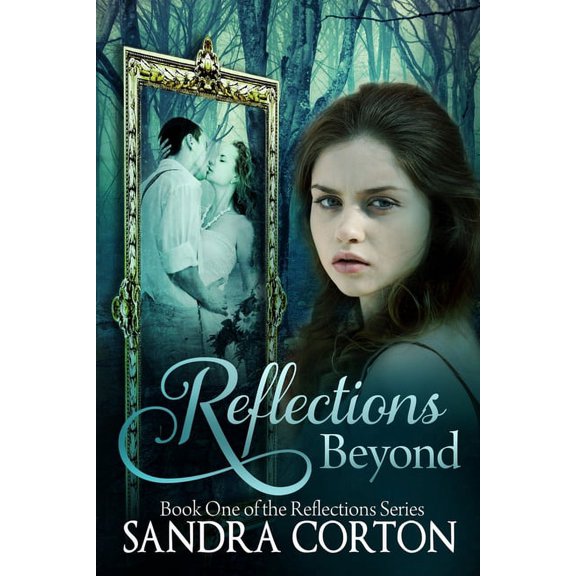 Reflection: Reflections Beyond: Reflections Series Book 1 (Paperback)