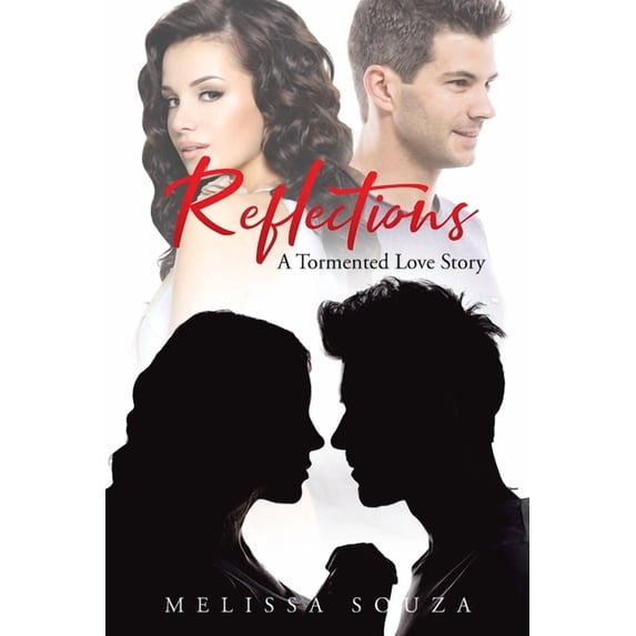 Reflections: A Tormented Love Story (Paperback)