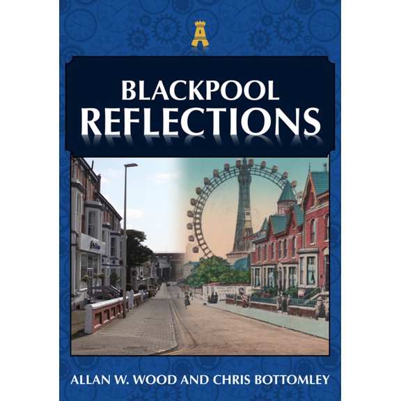 Reflections Blackpool Reflections, (Paperback)