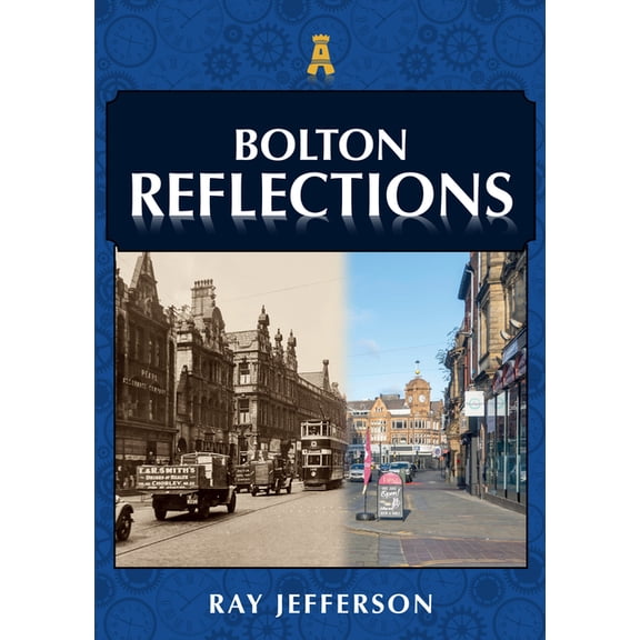 Reflections Bolton Reflections, (Paperback)