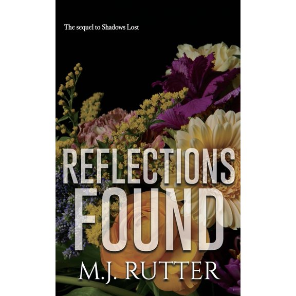 Reflections Found: The Sequel to Shadows Lost, (Paperback)