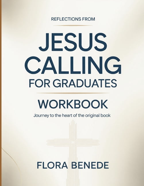 Reflections From Jesus Calling For Graduates: Journey To The Heart Of The Original Book, (Paperback)