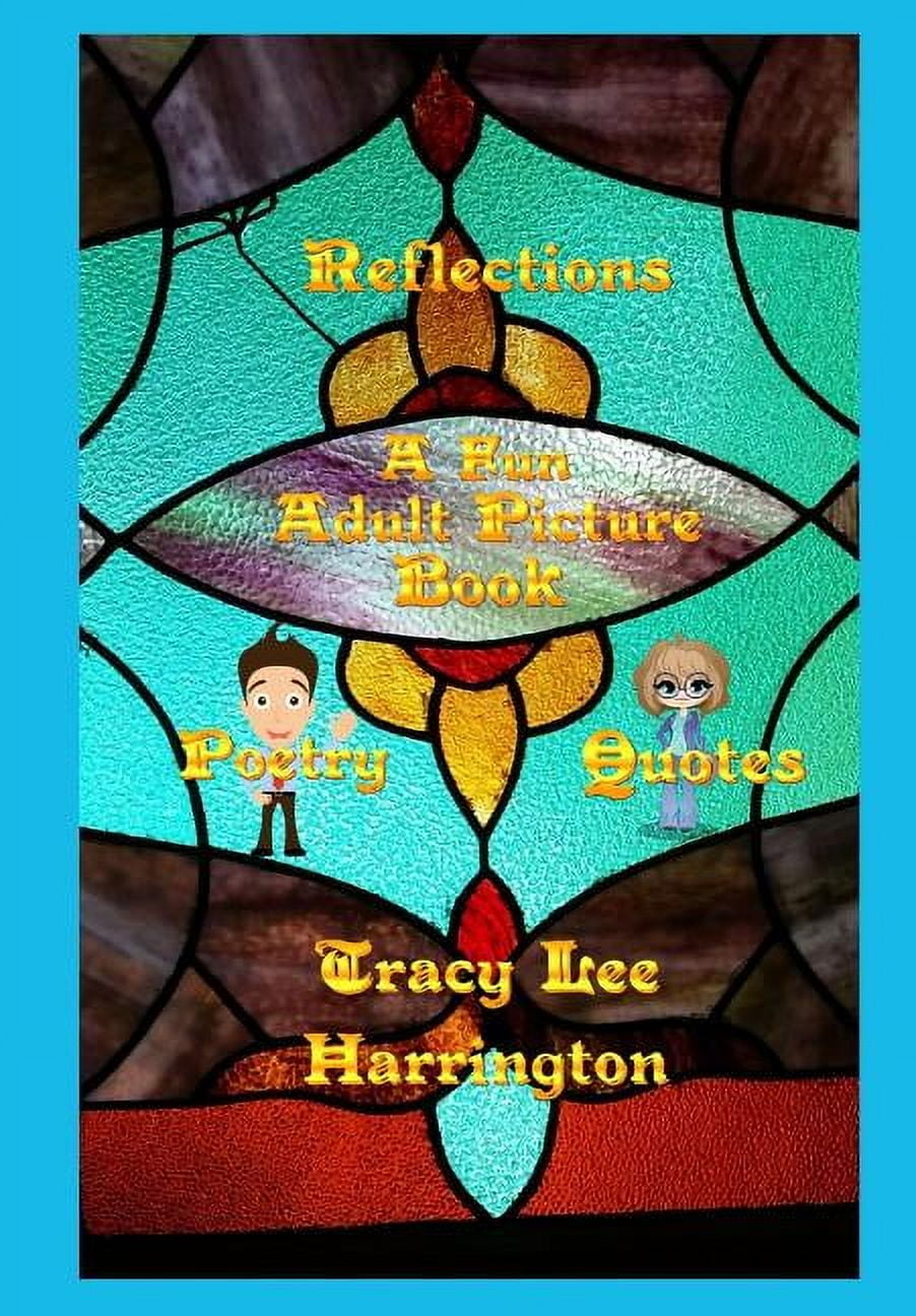 Reflections Fun Adult Picture Book Quotes and Poetry, (Hardcover)