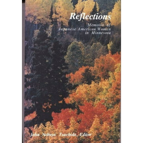 Pre-Owned Reflections: Memoirs of Japanese American Women in Minnesota Paperback