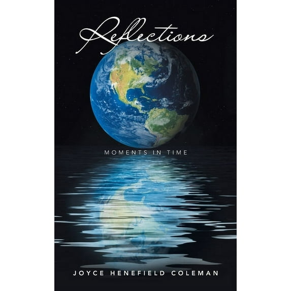 Reflections: Moments in Time (Hardcover)