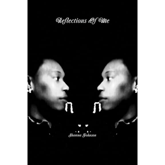 Reflections Of Me, (Paperback)