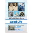 thumbnail image 1 of Reflections On A Good Life: Memories of a Child of the Great Depression, (Paperback), 1 of 1