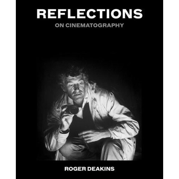 Reflections: On Cinematography