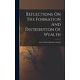 thumbnail image 1 of Reflections On The Formation And Distribution Of Wealth (Hardcover), 1 of 5