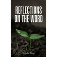 thumbnail image 1 of Reflections On The Word, (Paperback), 1 of 1