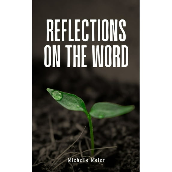 Reflections On The Word, (Paperback)