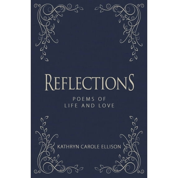 Reflections : Poems of Life and Love (Hardcover)