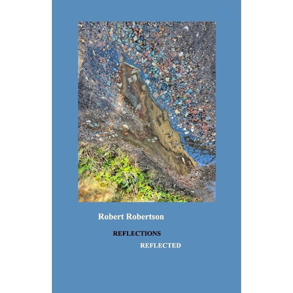 Reflections Reflected, (Paperback)