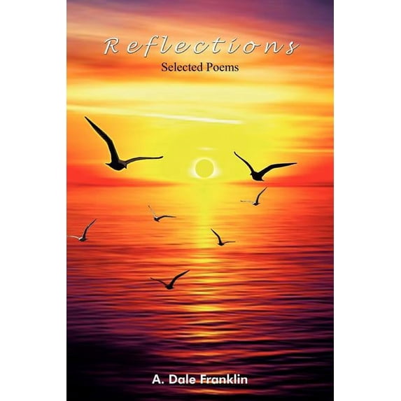 Reflections: Selected Poems (Paperback)
