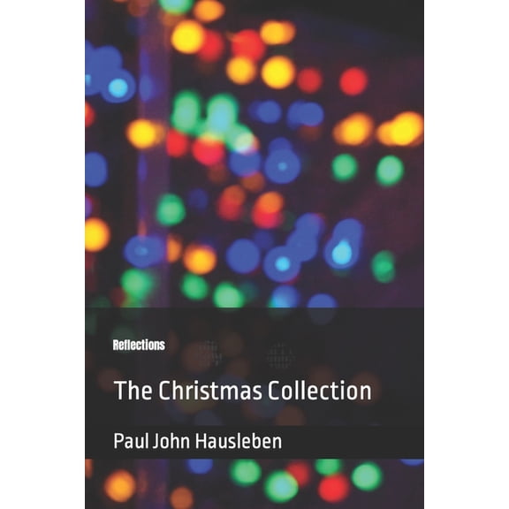 Reflections: The Christmas Collection, (Paperback)