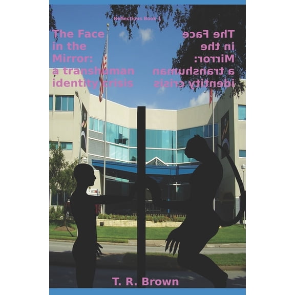 Reflections The Face in the Mirror: a transhuman identity crisis, Book 1, (Paperback)