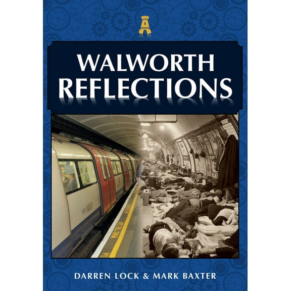 Reflections: Walworth Reflections (Paperback)