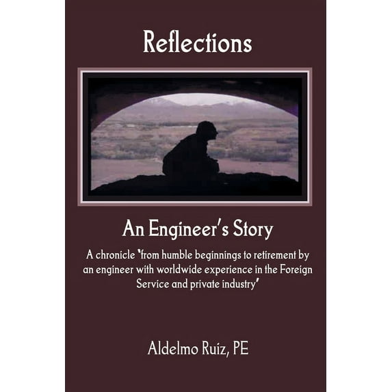 Reflections: an Engineer's Story, (Paperback)