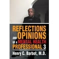 thumbnail image 1 of Reflections and Opinions of a Mental Health Professional 3, (Paperback), 1 of 1