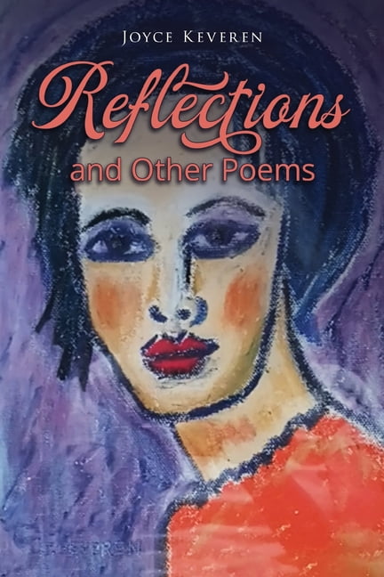 Reflections: and Other Poems, (Paperback)
