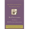 thumbnail image 1 of Reflections from a Different Journey: What Adults with Disabilities Wish All Parents Knew, (Paperback), 1 of 2