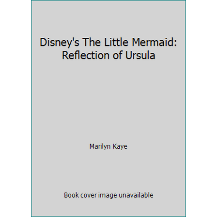 Pre-Owned Disney's The Little Mermaid: Reflection of Ursula (Paperback) 1562822489 9781562822484