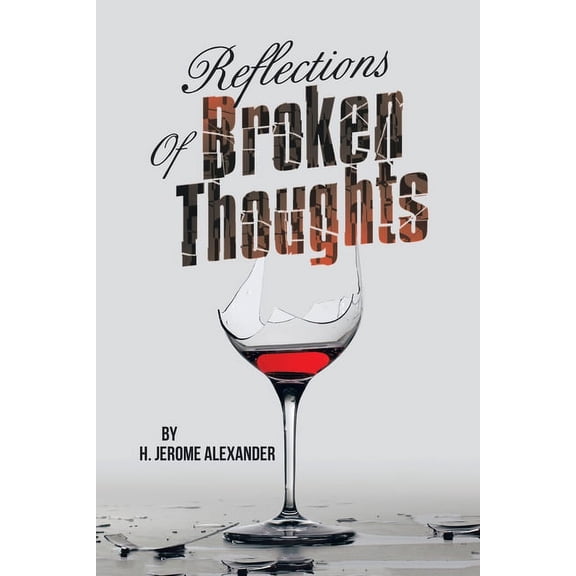 Reflections of Broken Thoughts, (Paperback)