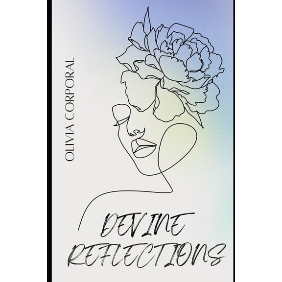 Reflections of Grace: "Seeing Yourself Through God's Eyes", (Paperback)