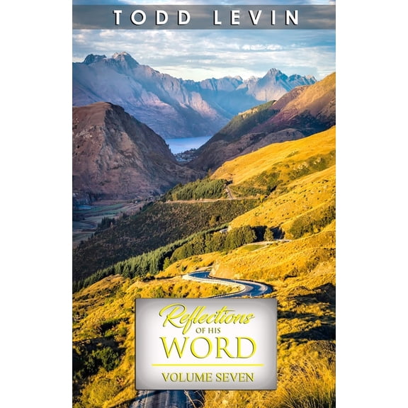 Reflections of His Word Reflections of His Word - Volume Seven, Book 7, (Paperback)