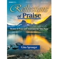 thumbnail image 1 of Reflections of Praise: Hymns of Peace and Assurance for Solo Piano Paperback, 1 of 1