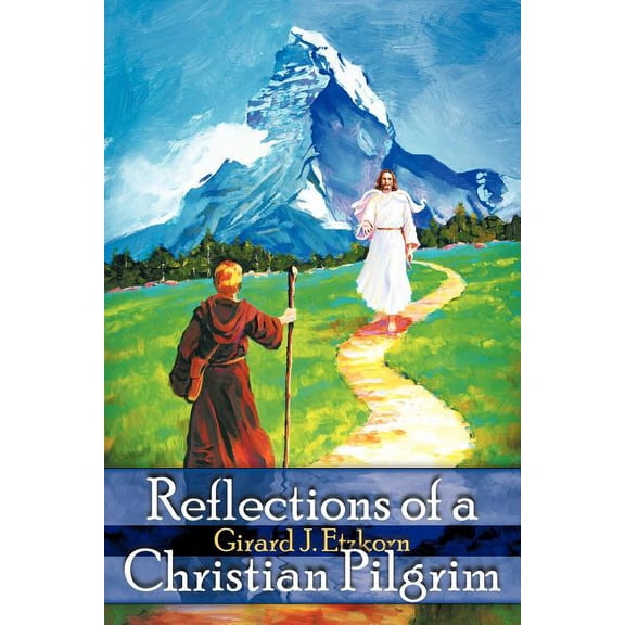 Reflections of a Christian Pilgrim
