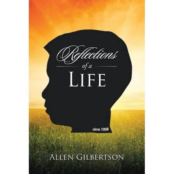 Reflections of a Life: Circa 1958 (Paperback)