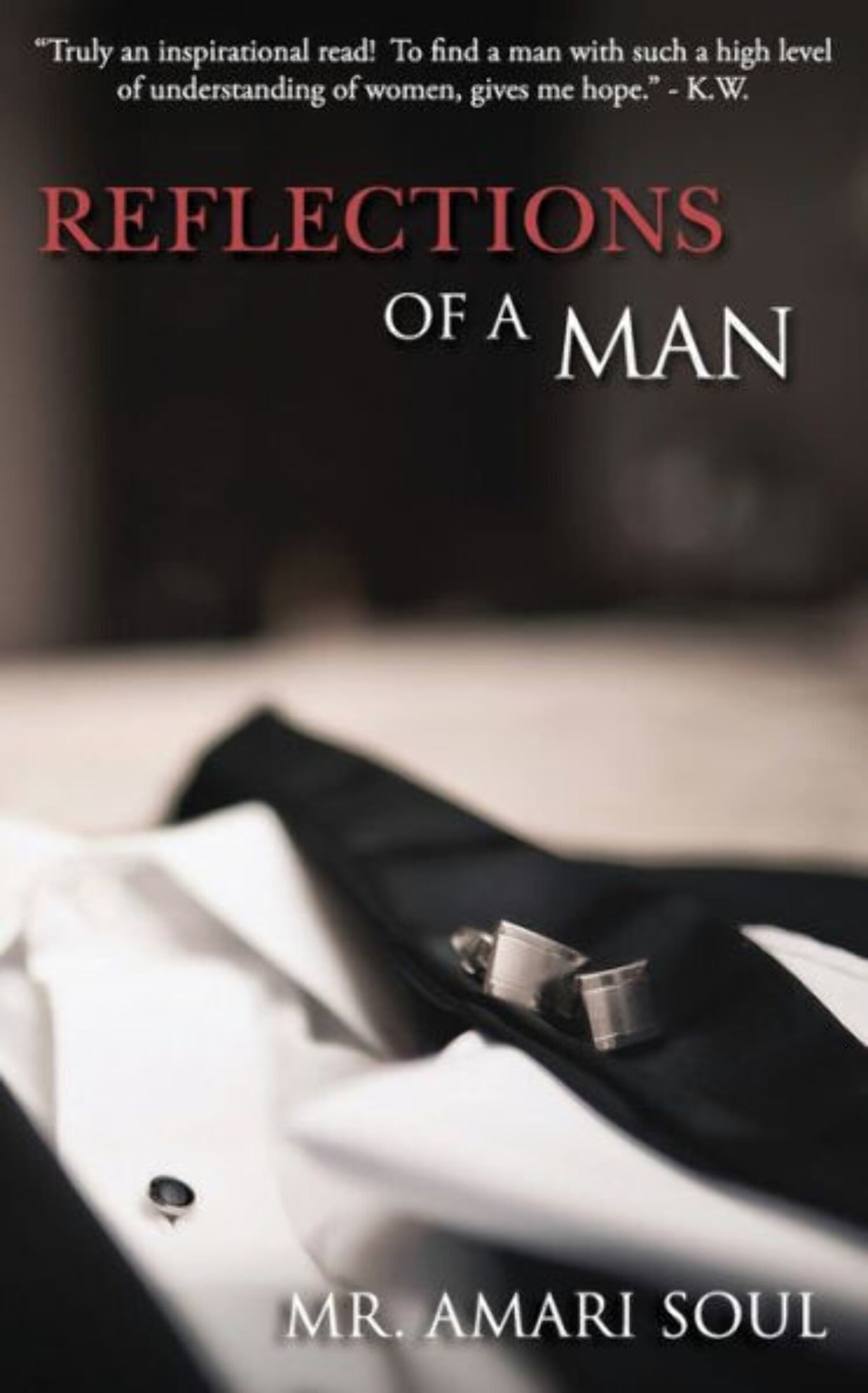 MR AMARI SOUL Reflections of a Man: Reflections Of A Man (Paperback)