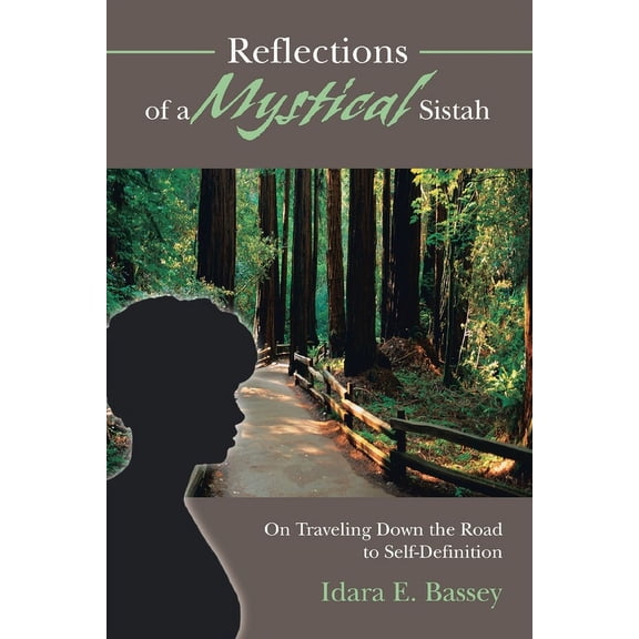 Reflections of a Mystical Sistah : On Traveling Down the Road to Self-Definition