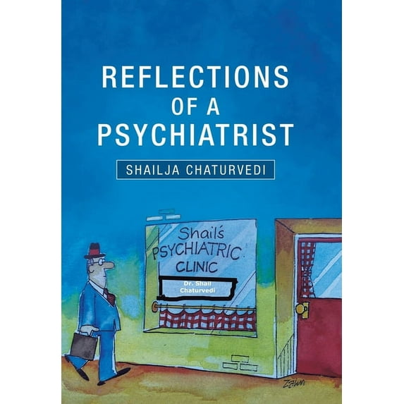 Reflections of a Psychiatrist : A Journey of Five Decades