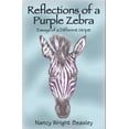 thumbnail image 1 of Pre-Owned Reflections of a Purple Zebra: Essays of a Different Stripe (Paperback) 1928662900 9781928662907, 1 of 1