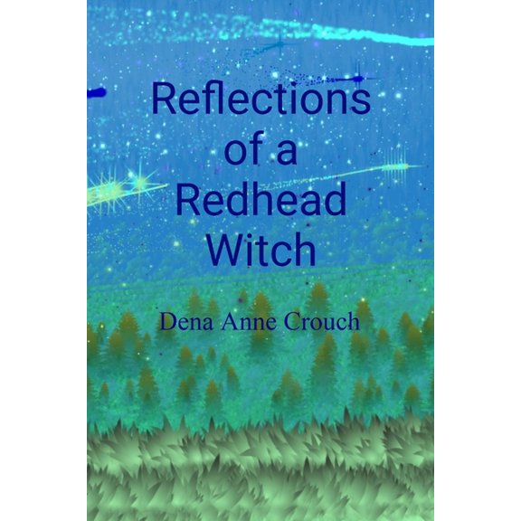 Reflections of a Redhead Witch, (Paperback)