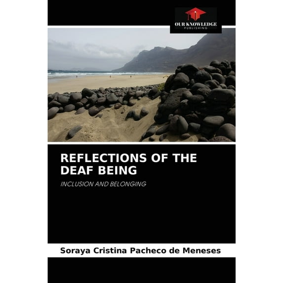 Reflections of the Deaf Being (Paperback)